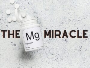 The Magnesium Miracle: A Key to Health and Wellness